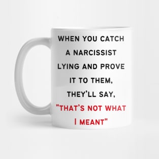 Narcissist's Gaslighting Mug